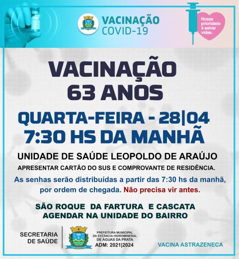 VACINAÇÃO NESTA QUARTA 28/04 PARA 63 ANOS