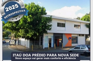 NOVA SEDE ADMINISTRATIVA SERÁ NO ANTIGO PRÉDIO DO ITAÚ