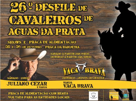 DESFILE DE CAVALEIROS DE ÁGUAS DA PRATA VAI TER SHOW COM JULIANO CEZAR
