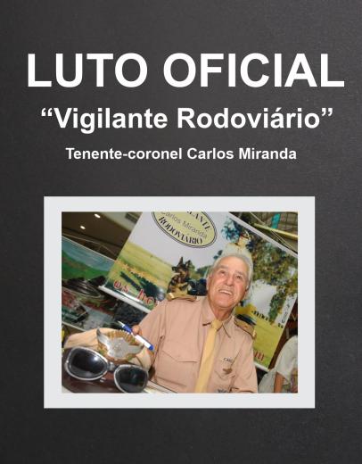 ÁGUAS DA PRATA EM LUTO OFICIAL PELO FALECIMENTO DO “VIGILANTE RODOVIÁRIO”