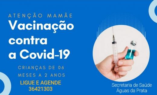 PRÉ-AGENDAMENTO DA VACINAÇÃO CONTRA COVID-19 PARA CRIANÇAS DE 06 MESES ATÉ 02 ANOS DE IDADE.