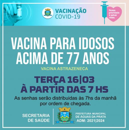 VACINAÇÃO PARA IDOSOS ACIMA DE 77 ANOS