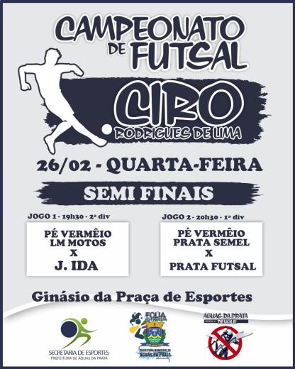 TAÇA CIRO RODRIGUES: HOJE TEM PARTIDAS PELAS SEMIFINAIS DAS 1ª E 2ª DIVISÕES