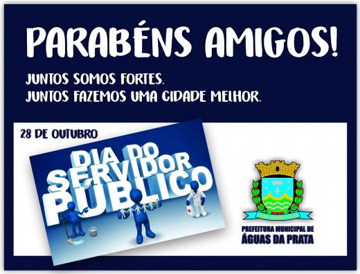PARABÉNS SERVIDOR PÚBLICO PELO SEU DIA, NESTE 28/10