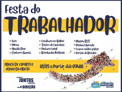 FESTA DO TRABALHADOR É DIA 01 DE MAIO NA PRAÇA DE ESPORTES