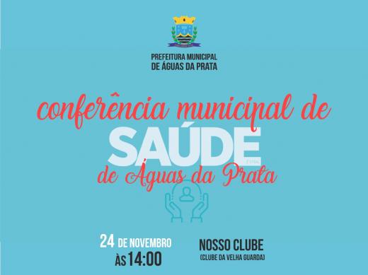 VEM AÍ A CONFERÊNCIA MUNICIPAL DE SAÚDE DE ÁGUAS DA PRATA