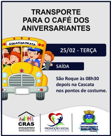 TRANSPORTE PARA FAMÍLIAS DO CRAS PARTICIPAREM DO CAFÉ DOS ANIVERSARIANTES