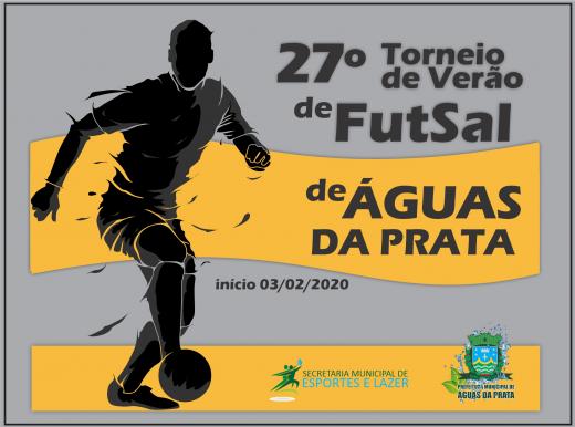 VEM AÍ O 27º TORNEIO DE VERÃO DE FUTSAL 2020 DE ÁGUAS DA PRATA