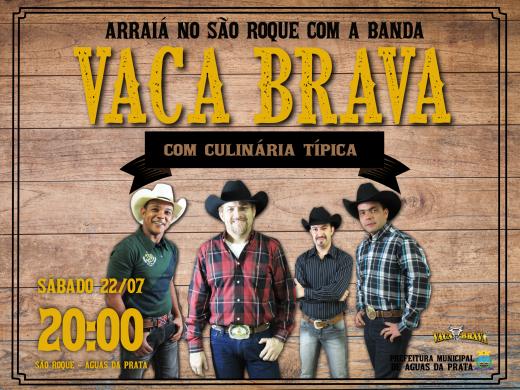 ÁGUAS DA PRATA 82 ANOS: ARRAIÁ DO SÃO ROQUE COM VACA BRAVA