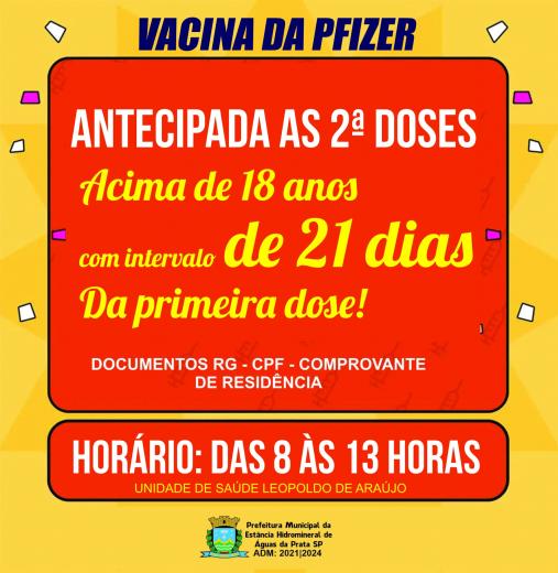 Atenção antecipadas as segundas doses