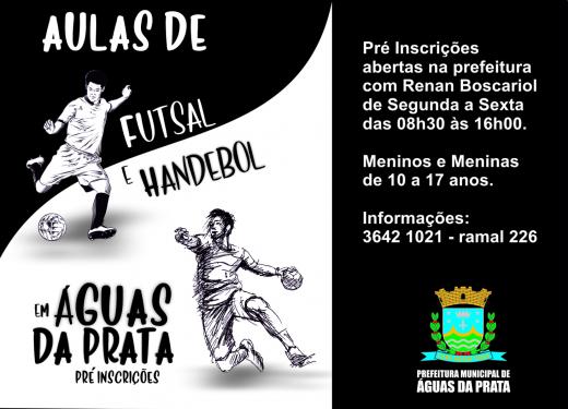 AULAS DE FUTSAL E HANDEBOL: PREFEITURA ABRE PRÉ INSCRIÇÕES