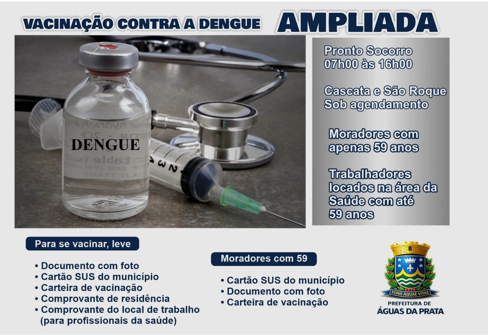 VACINAÇÃO CONTRA A DENGUE É AMPLIADA EM ÁGUAS DA PRATA