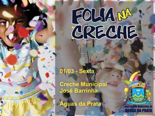 PREFEITURA PROMOVE O “FOLIA NA CRECHE” EM ÁGUAS DA PRATA